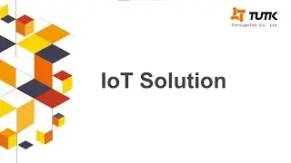TUTK IoT Solution Intro Video