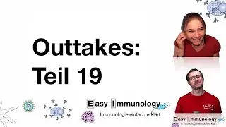 Easy Immunology: Outtakes Teil 19