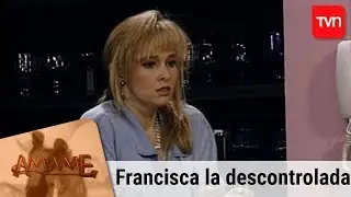 Francisca la descontrolada | Ámame - T1E3