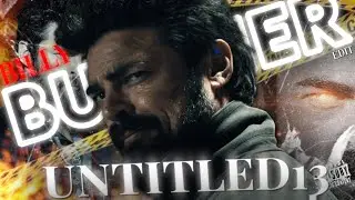 Billy Butcher Edit🥵🔥 (1080p 60fps) | Untitled 13 #theboys #genv #homelander #butcher #soldierboy