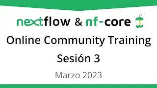[OUTDATED] Nextflow & nf-core Online Community Training - Sesión 3 (Spanish)