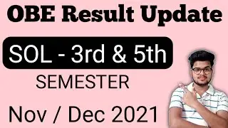OBE Result Update - SOL 3rd & 5th Semester Nov / Dec 2021