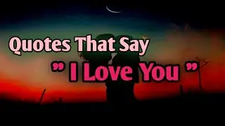 Quotes that say 