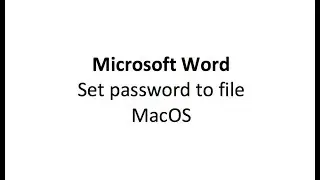 set password to microsoft word document on macos