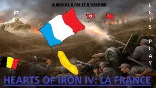 Let's play: HEARTS OF IRON IV, la France, Episode 1