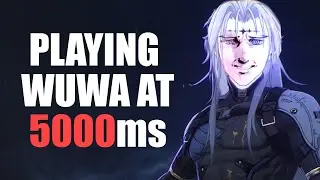 Wuthering Waves still Playable at over 999ms?