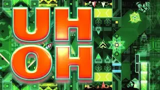 Uh Oh (Insane Demon) by Tuna310 and S3rios (Verified) | Geometry Dash