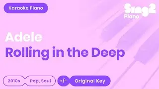 Adele - Rolling In The Deep (Karaoke Piano)