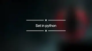 12 - Set in python | Set operations