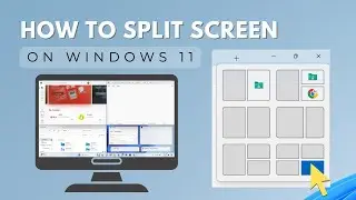 How to Split Screen on Windows 11 | Easy Multitasking Tips