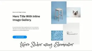How to Create Hero Slider using Elementor | EducateWP 2022