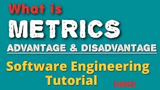 What is Metrics in Software Engineering, Types of Metrics, Classification of metrics.