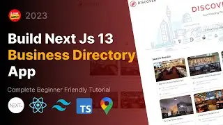 Build Next Js 13 Business Listing App : NextJs, React, Tailwind Css, Google Place API, Typescript,