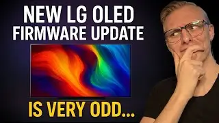 New LG OLED Firmware Update is very odd…
