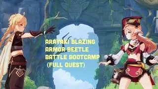 Arataki blazing armor beetle battle bootcamp (Full Quest-Genshin Impact)