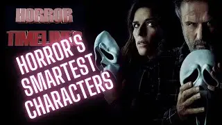 Who is Horror's Smartest Character? : Horror Timelines Lists Episode 61