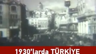 1930'larda Türkiye - Eski Türkiye Videosu