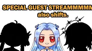 SPECIAL GUEST STREAM LETS GOOOO if you miss out then sure