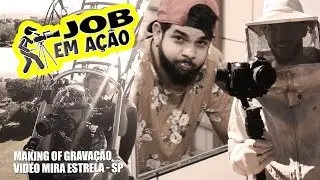 JOB EM AÇÃO -  Maravilhas da Cidade Mira Estrela - SP