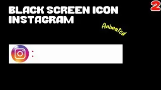 Black Screen Icon Instagram Animated