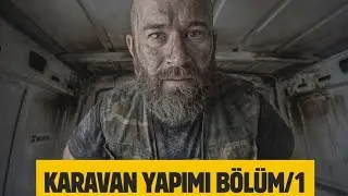 İKİNCİ EL ALDIĞIM MERCEDES VANI KARAVAN YAPIYORUM / 1.BÖLÜM