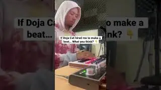 If Doja Cat hired me to make a beat 😱🔥 