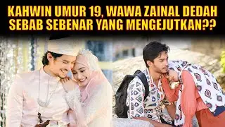 WAWA ZAINAL BUKA CERITA KAHWIN MUDA??