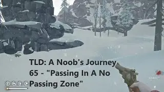 The Long Dark A Noob's Journey 65