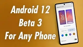 Android 12 Beta 3 Pixel GSI Review | Download & Install