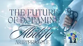 The Future of Dopamine: Abilify Revealed