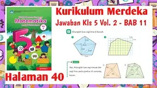 Matematika Kelas 5 Volume 2 Halaman 40 kurikulum Merdeka | Kelas 5 Hal 40 Kurikulum Merdeka