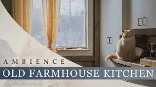 Old Farmhouse Kitchen - Oil Cooker Bubbling, Clock Ticking, Farm Animals Outside