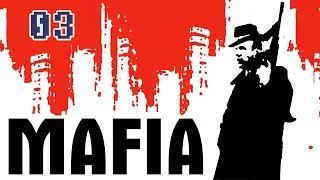 Mafia: The City of Lost Heaven #3. Полное прохождение [Без комментариев]