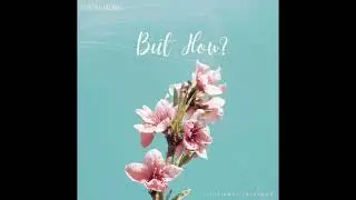 But How? | JYOTAL MUSIC | Official Audio |Jyotirmay