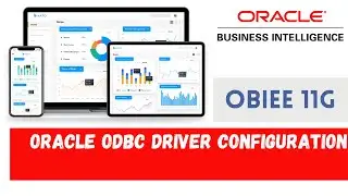 How to Configure Oracle ODBC Driver to Connect Database - OBIEE 11g