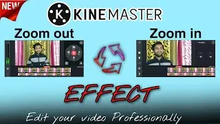 How to zoom in and out in Kinemaster | Kinemaster zoom in zoom out effect tutorial