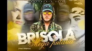 MC BRISOLA - MEGA PUTARIA - Prod. BOND-DJ