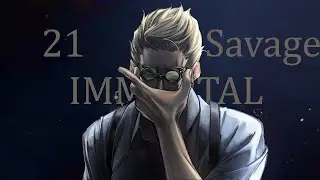 「AMV」「21-Savage immortal」