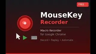 Free Macro Recorder for Chrome | Record & Replay Mouse and Keyboard Actions