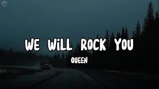 Queen - We Will Rock You (Lyrics)
