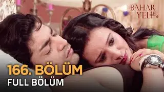 Bahar Yeli | 166. Bölüm