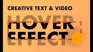 Creative Text and Video Hover Interaction | Rebuild | Editor X