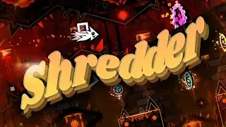 Shredder by Duke & More Verified! (Extreme Demon)