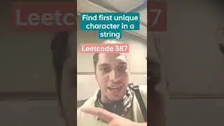 Leetcode 387  Find first unique character in a string