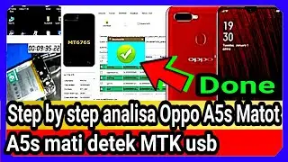 Oppo a5s mati total - Step by step analisa Oppo a5s mati total detek MTK usb