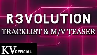 R3VOLUTION - 1st MINI ALBUM TRACKLIST & M/V TEASER | kpopvideos