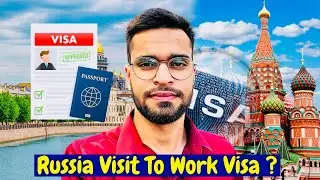 Russia Visit To Work Visa ? || Important Information ℹ️ 🇷🇺