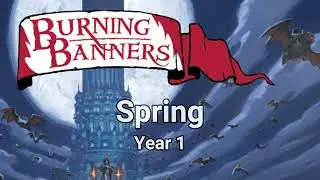 Burning Banners - The Great Goblin Raid - Spring of Year 1