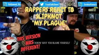 Rappers React To Slipknot 