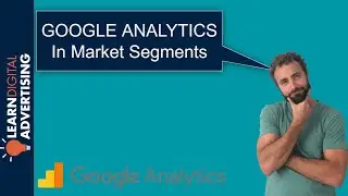 Google Analytics In-Market Segments